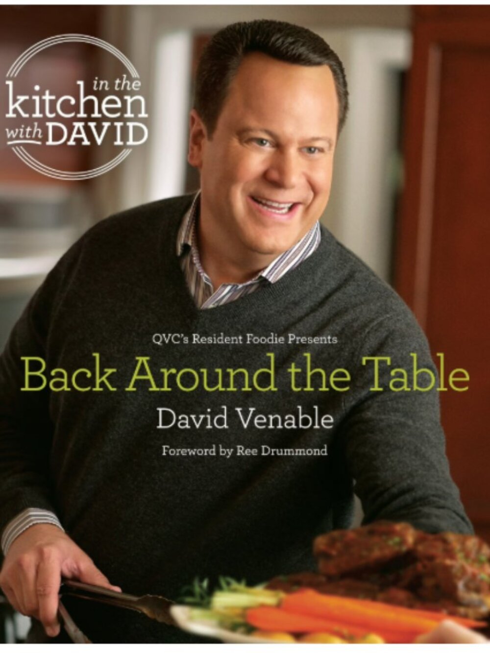 Back Around the Table: An "In the Kitchen with David Cookbook (Hard Cover)